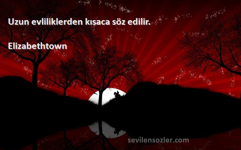Elizabethtown - Uzun evliliklerden kısaca söz edilir.