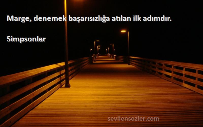 Simpsonlar - Marge, denemek başarısızlığa atılan ilk adımdır.
