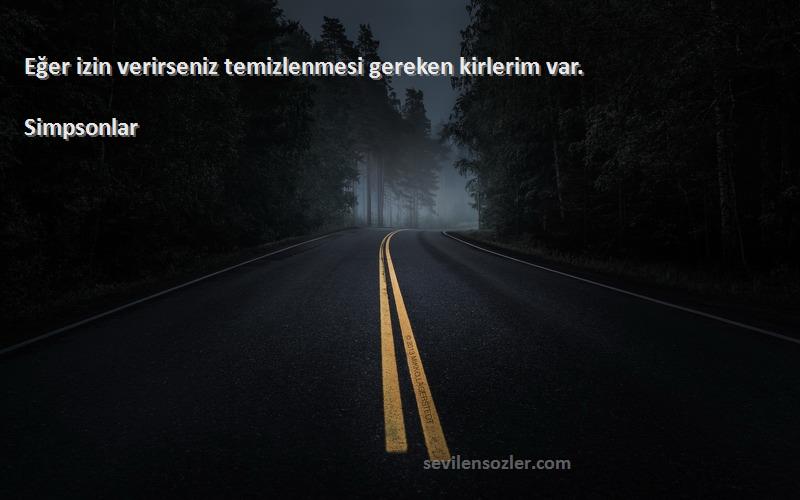 Simpsonlar - Eğer izin verirseniz temizlenmesi gereken kirlerim var.
