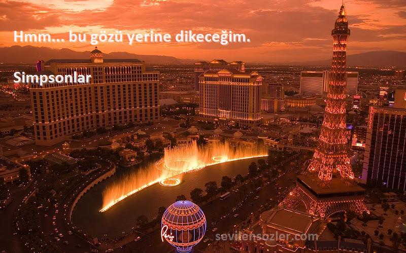 Simpsonlar - Hmm... bu gözü yerine dikeceğim.
