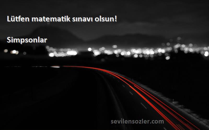 Simpsonlar - Lütfen matematik sınavı olsun!

