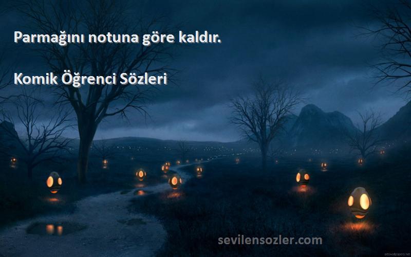 Komik Öğrenci  - Parmağını notuna göre kaldır.
