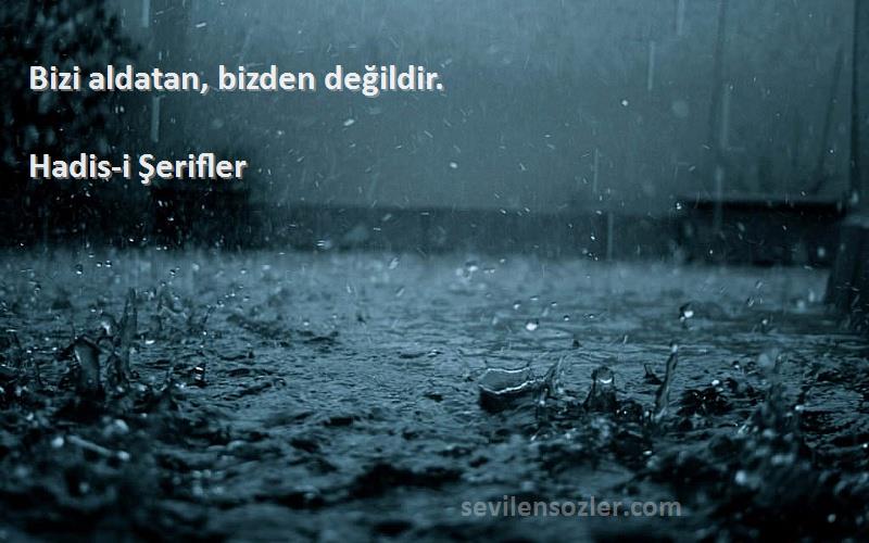 Hadis-i Şerifler - Bizi aldatan, bizden değildir.
